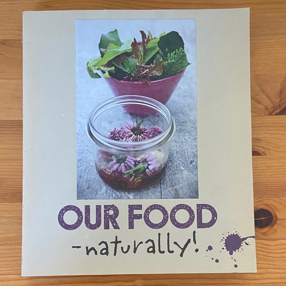 Our Food - Naturally!